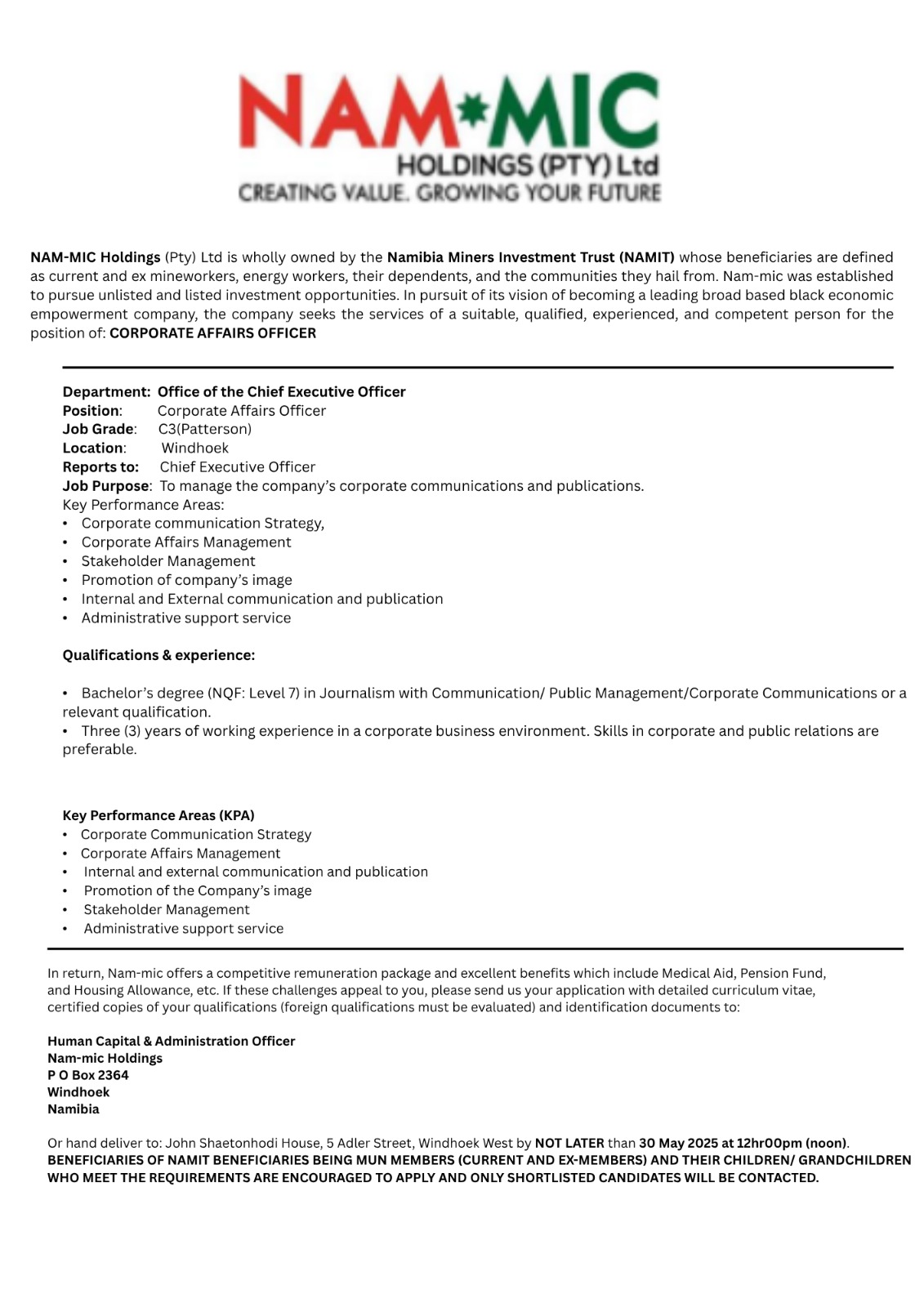 Vacany- Alert !!!  NAM-MIC holdings is hiring a Corporate Affairs Officer based in Windhoek. Are you passionate bout corporate communications and stakeholder management?   Deadline: 30 May 2025 at 12h00   Click the Image for full job datails  Apply now and grow your future with NAM-MIC!